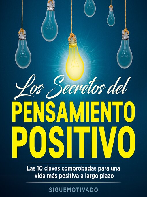 Title details for Los Secretos Del Pensamiento Positivo by Sigue Motivado - Available